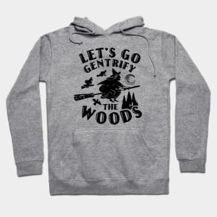 Gentrify Woods Hoodie